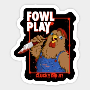 Fowl Play Sticker